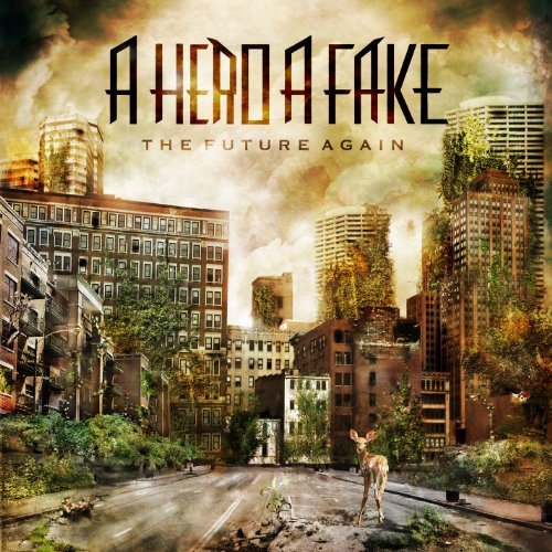 Hero A Fake/Future Again